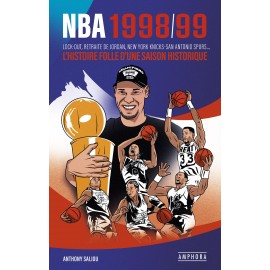 Livre - NBA 1998/99 - L'histoire folle d'une saison historique.