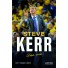 Livre - Steve Kerr - Une Vie